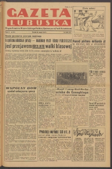 Gazeta Lubuska : organ Komitetu Wojew&oacute;dzkiego Polskiej Zjednoczonej Partii Robotniczej R. II Nr 140 (25 maja 1949). - Wyd. ABC