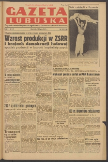 Gazeta Lubuska : organ Komitetu Wojew&oacute;dzkiego Polskiej Zjednoczonej Partii Robotniczej R. II Nr 205 (31 lipca 1949). - Wyd. ABC