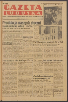 Gazeta Lubuska : organ Komitetu Wojew&oacute;dzkiego Polskiej Zjednoczonej Partii Robotniczej R. II Nr 232 (27 sierpnia 1949). - Wyd. ABCD