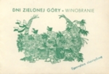 Dni Zielonej Góry. Winobranie: [zaproszenie do Stołu Winobraniowego]