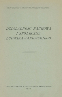 Działalność naukowa i społeczna Ludwika Janowskiego