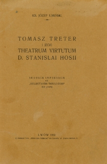Tomasz Treter i jego Theatrum virtutum D. Stanislai Hosii