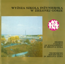 Wyższa Szkoła Inżynierska w Zielonej Górze = Higher College of Engineering in Zielona Góra = Technische Hochschule in Zielona Góra