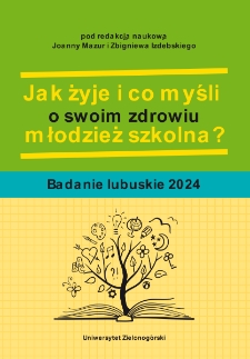 Jak żyje i co myśli o swoim zdrowiu młodzież szkolna?