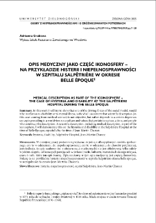 Opis medyczny jako część ikonosfery - na przykładzie histerii i niepełnosprawności w szpitalu Salpetriere w okresie belle &eacute;poque = Medical description as part of the iconosphere - the case of hysteria and disability at the Salpetriere Hospital during the Belle &Eacute;poque