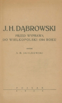 J. H. Dąbrowski przed wyprawą do wielkopolski 1794 roku