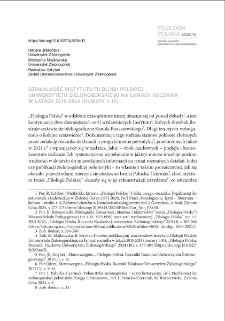 Działalność Instytutu Filologii Polskiej Uniwersytetu Zielonog&oacute;rskiego na łamach rocznika w latach 2015-2024 (numery 1-10) = The activities of the Institute of Polish Philology at the University of Zielona G&oacute;ra in the pages of the yearbook in the years 2015-2024 (issues 1-10)