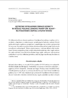 Językowe wykładniki obrazu kobiety w "Regule polskiej zakonu panny św. Klary" - na podstawie odpisu z XV/XVI wieku = Linguistic exponents of the image of women in the "Rule of the Polish Order of the Maiden of St. Clare" - based on a copy from the 15th/16th century