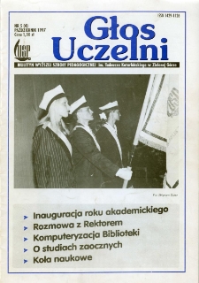 Głos Uczelni: biuletyn Wyższej Szkoły Pedagogicznej im. Tadeusza Kotarbińskiego w Zielonej G&oacute;rze, nr 5 (październik 1997)