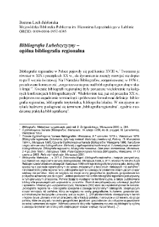 Bibliografia Lubelszczyzny - og&oacute;lna bibliografia regionalna = The Bibliography of the Lublin Region - a generał regional bibliography