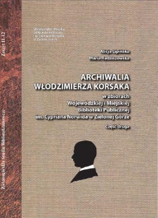 Archiwalia Włodzimierza Korsaka w zbiorach Wojew&oacute;dzkiej i Miejskiej Biblioteki Publicznej im. Cypriana. Norwida w Zielonej G&oacute;rze. Część druga
