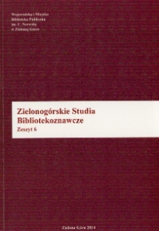 Zielonog&oacute;rskie Studia Bibliotekoznawcze, 2014, z. 6 - spis treści, wprowadzenie