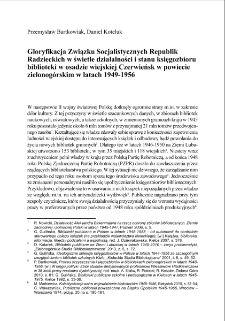 Gloryfikacja Związku Socjalistycznych Republik Radzieckich w świetle działalności i stanu księgozbioru biblioteki w osadzie wiejskiej Czerwieńsk w powiecie zielonog&oacute;rskim w latach 1949-1956 = Glorification of the Union of Soviet Socialist Republics in light of activity and state of the library stock of the library in the Czerwieńsk village, Zielona G&oacute;ra County in the years 1949-1956