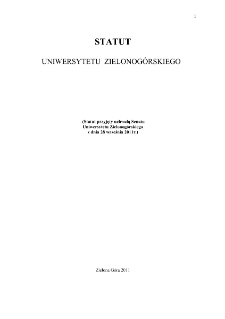 Statut Uniwersytetu Zielonog&oacute;rskiego przyjęty uchwałą Senatu Uniwersytetu Zielonog&oacute;rskiego z dnia 28 września 2011 r.