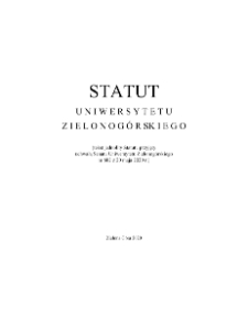 Statut Uniwersytetu Zielonog&oacute;rskiego przyjęty uchwałą Senatu Uniwersytetu Zielonog&oacute;rskiego nr 682 z 20 maja 2020 r.