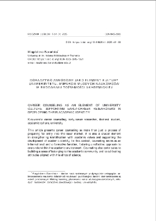 Doradztwo zawodowe jako element kultury uniwersytetu: wsparcie młodych naukowc&oacute;w w budowaniu tożsamości akademickiej = Career counseling as an element of university culture: supporting early-career researchers in developing their academic identity