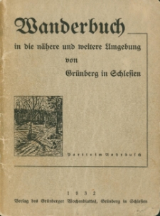 Wanderbuch in die n&auml;here und weitere Umgebung von Gr&uuml;nberg in Schlesien