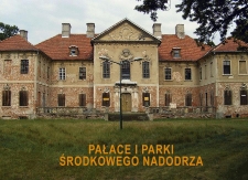 Pałace i parki Środkowego Nadodrza