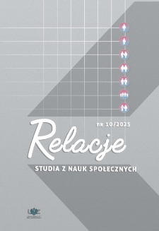 Relacje. Studia z nauk społecznych, tom 10/2025