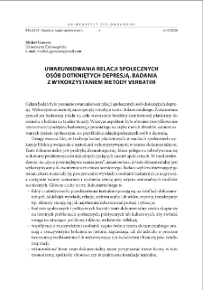 Uwarunkowania relacji społecznych os&oacute;b dotkniętych depresją. Badania z wykorzystaniem metody verbatim = Factors Influencing Social Relationships of Individuals Affected by Depression: A Study Using the Verbatim Method