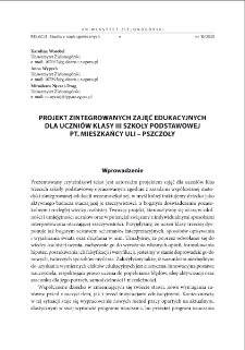 Projekt zintegrowanych zajęć edukacyjnych dla uczni&oacute;w klasy III szkoły podstawowej pt. "Mieszkańcy uli - pszczoły" = An Integrated Educational Project for Third Grade Primary School Students: The Inhabitants of the hives - Bees