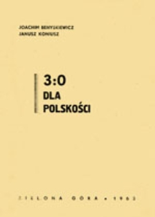 3:0 dla polskości: z dziej&oacute;w sportu na Ziemi Lubuskiej