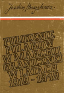 Położenie Polak&oacute;w w marchii granicznej w latach 1919-1943