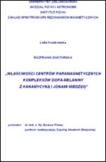 Właściwości centr&oacute;w paramagnetycznych kompleks&oacute;w dopa-melaniny z kanamycyną i jonami miedzi(II)
