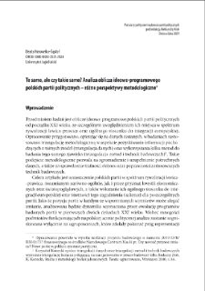 Te same, ale czy takie same? Analiza oblicza ideowo-programowego polskich partii politycznych - r&oacute;żne perspektywy metodologiczne = The same but then again really the same? The analysis of ideological and programmatic face of Polish political parties - various methodological perspectives