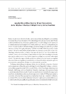 Językowy obraz konia w polszczyźnie jako wyraz tradycji wsp&oacute;lnoty szlacheckiej = Linguistic picture of a horse in the Polish language as an expression of the noble community tradition