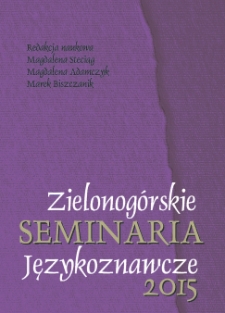 Zielonog&oacute;rskie Seminaria Językoznawcze 2015: Kontakty językowe w komunikowaniu - spis treści i wstęp