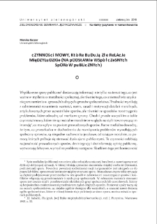 Czynności mowy, kt&oacute;re budują złe relacje międzyludzkie (na podstawie wsp&oacute;łczesnych spor&oacute;w publicznych) = Speech acts that build up bad human relationships (based on contemporary public disputes)