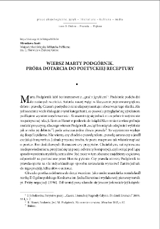 Wiersz Marty Podg&oacute;rnik. Pr&oacute;ba dotarcia do poetyckiej receptury = Marta Podg&oacute;rnik`s Poem. An Attempt to Reach the Poetic Formula