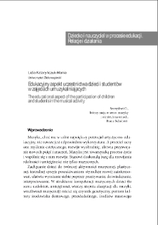 Edukacyjny aspekt uczestnictwa dzieci i student&oacute;w w zajęciach umuzykalniających = The educational aspect of the participation of children and students in the musical activity