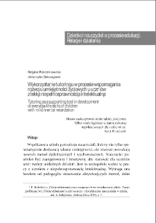 Wykorzystanie tutoringu w procesie wspomagania rozwoju umiejętności życiowych u uczni&oacute;w z lekką niepełnosprawnością intelektualną = Tutoring as a supporting tool in development of everyday life skills of children with mild mental retardation