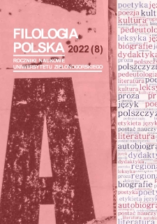 Filologia Polska. Roczniki Naukowe Uniwersytetu Zielonog&oacute;rskiego, 2022, z. 8 - spis treści