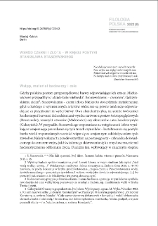 Wśr&oacute;d czerni i złota - w kręgu poetyki Stanisława Staszewskiego = Among black and gold - on Stanisław Staszewski`s poetics