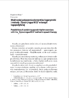 Możliwości połączenia element&oacute;w logorytmiki i metody "Dyna-Lingua M.S." w terapii logopedycznej = Possibilities of combining speech rhythm exercises with the "Dyna-Lingua M.S." method in speech therapy