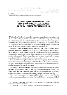 Rozw&oacute;j języka wykonawczego flecist&oacute;w w muzyce jazzowej od roku 1913 do wsp&oacute;łczesności = The development of flutists performance language in jazz music from 1913 to the present day