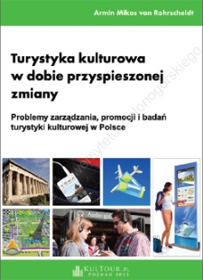 Turystyka kulturowa w dobie przyspieszonej zmiany