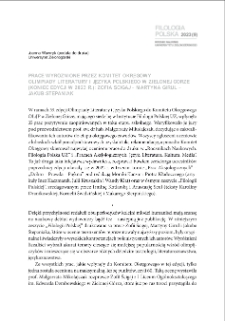 Prace wyr&oacute;żnione przez Komitet Okręgowy Olimpiady Literatury i Języka Polskiego w Zielonej G&oacute;rze (koniec edycji w 2023 r.): Zofia Ścigaj - Martyna Girul - Jakub Stepaniak
