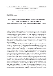 Estetyczne wywody użytkownik&oacute;w Internetu na temat interpretacji muzycznych podczas Konkursu Chopinowskiego w 2015 roku = The aestheticcomments of Internet users on the interpretationsduring the Chopin Competition in 2015