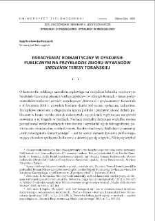 Paradygmat romantyczny w dyskursie publicznym na przykładzie zbioru wywiad&oacute;w "Smoleńsk" Teresy Torańskiej = Romantic paradigm in public discourse on the example of the book "Smoleńsk" by Teresa Torańska