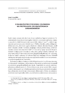 O najbliższym otoczeniu człowieka na przykładzie zielonog&oacute;rskich urbanonim&oacute;w = About the nearest human environment on the example of Zielona G&oacute;ra urbanonyms