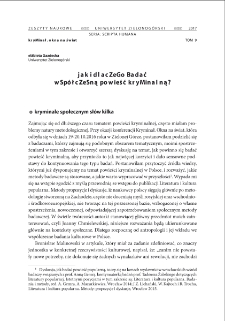 Jak i dlaczego badać wsp&oacute;łczesną powieść kryminalną? = How and why study modern crime novels? Reflections on social crime fiction