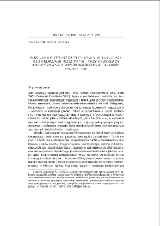 Płeć jako filtr interpretacyjny w badaniach nad relacjami rodzinnymi. Trzy przykłady konstruowania metodologicznych założeń projekt&oacute;w = Gender as an interpretative filter in research on family relationships: three examples of constructing methodological assumptions for projects