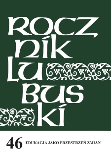 Rocznik Lubuski (t. 46, cz. 1): Edukacja jako przestrzeń zmian - spis treści i wstęp