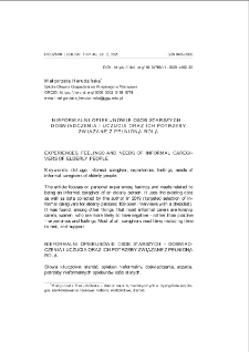 Nieformalni opiekunowie os&oacute;b starszych - doświadczenia i uczucia oraz ich potrzeby związane z pełnioną rolą = Experiences, feelings and needs of informal caregivers of elderly people