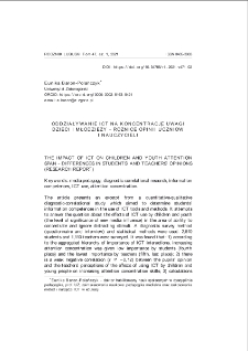 Oddziaływanie ICT na koncentrację uwagi dzieci i młodzieży - r&oacute;żnice opinii uczni&oacute;w i nauczycieli = The impact of ICT on children and youth attention span - differences in students` and teachers` opinions