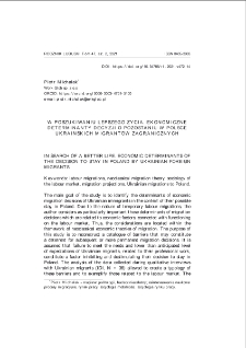 W poszukiwaniu lepszego życia. Ekonomiczne determinanty decyzji o pozostaniu w Polsce ukraińskich migrant&oacute;w zagranicznych = In search of a better life. Economic determinants of the decision to stay in Poland by Ukrainian foreign migrants
